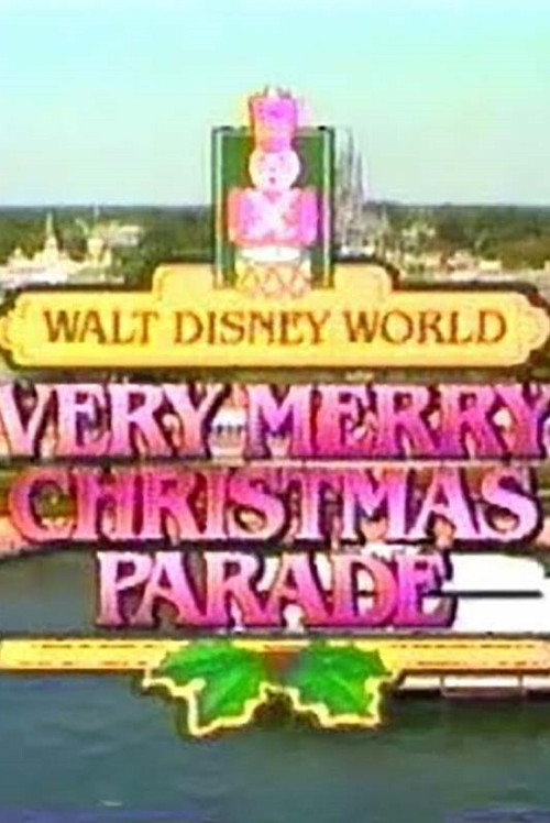 Walt Disney World Very Merry Christmas Parade — постер
