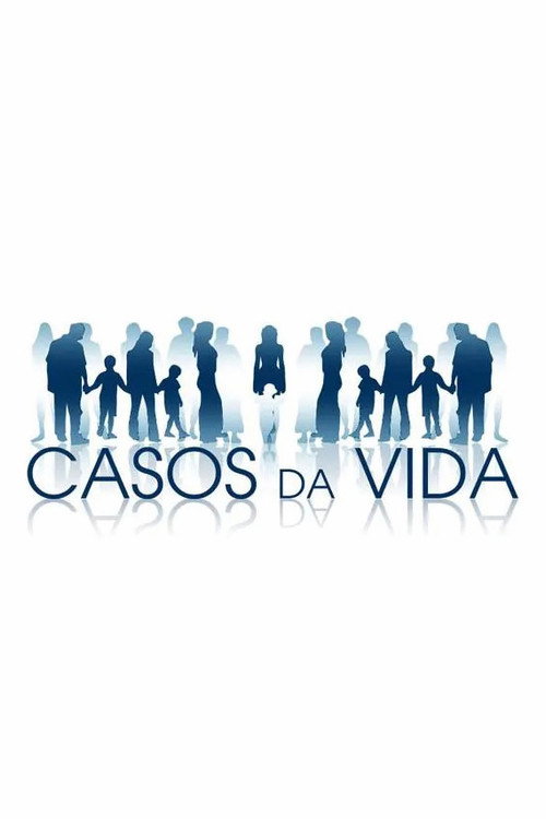 Casos da Vida — постер