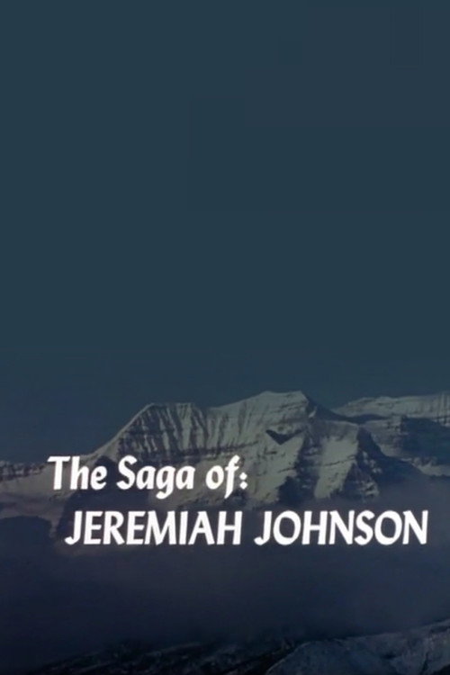 The Saga of Jeremiah Johnson — постер