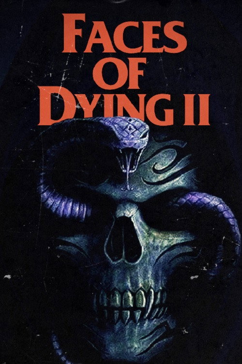 Faces of Dying II — постер