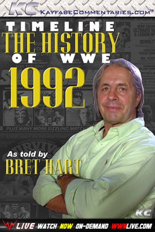 Timeline The History of WWE – 1992 – As Told By Bret Hart — постер