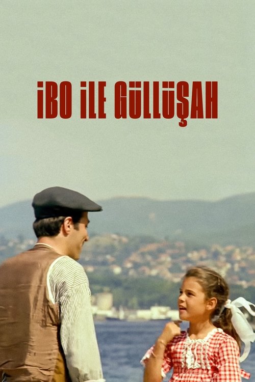 İbo ile Güllüşah — постер