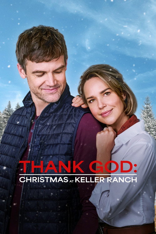 Thank God: Christmas at Keller Ranch — постер