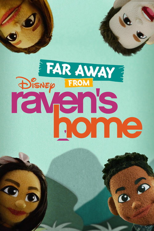 Far Away From Raven's Home — постер