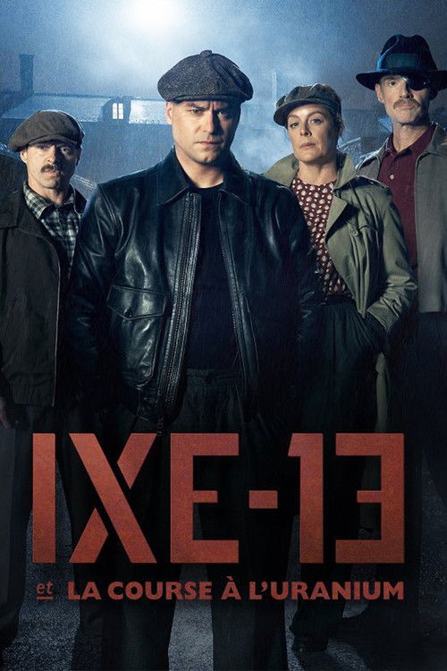 IXE-13 et la course à l'uranium — постер