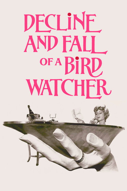 Decline and Fall ...of a Birdwatcher — постер