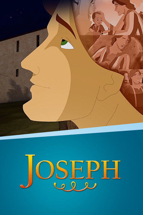 Joseph: Beloved Son, Rejected Slave, Exalted Ruler — постер