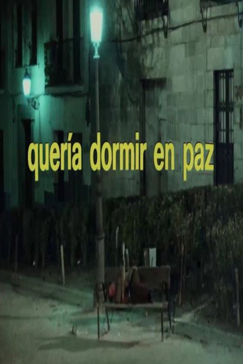 Quería dormir en paz — постер