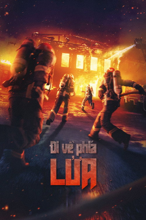 Đi về phía lửa — постер