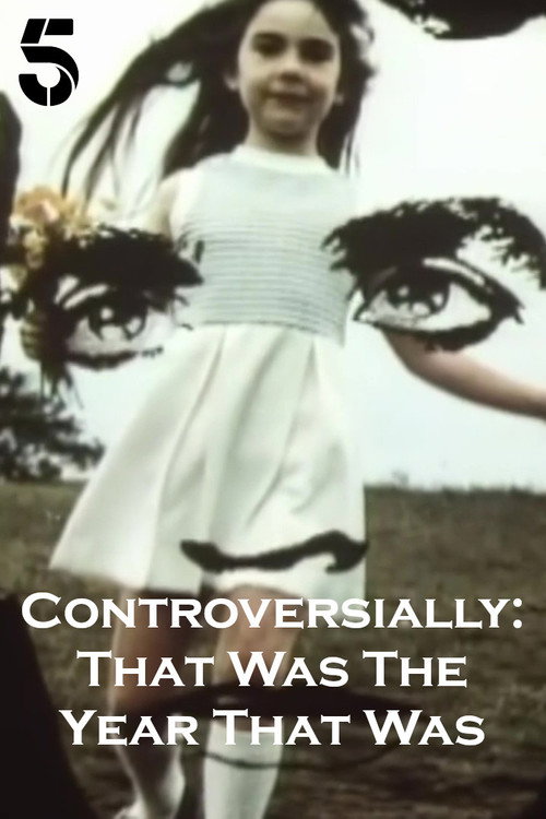 Controversially: That Was the Year That Was — постер