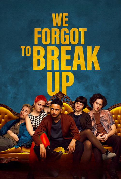 We Forgot to Break Up — постер