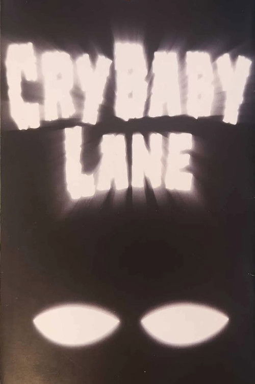 Cry Baby Lane — постер