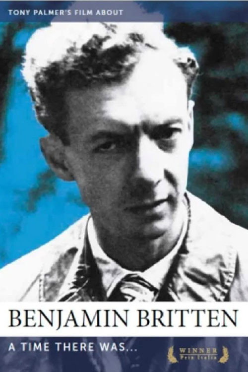 Benjamin Britten: A Time There Was… — постер