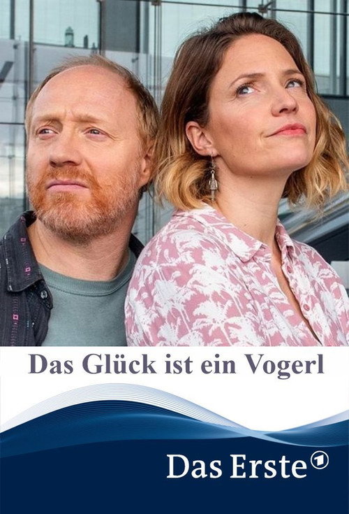 Das Glück ist ein Vogerl — постер