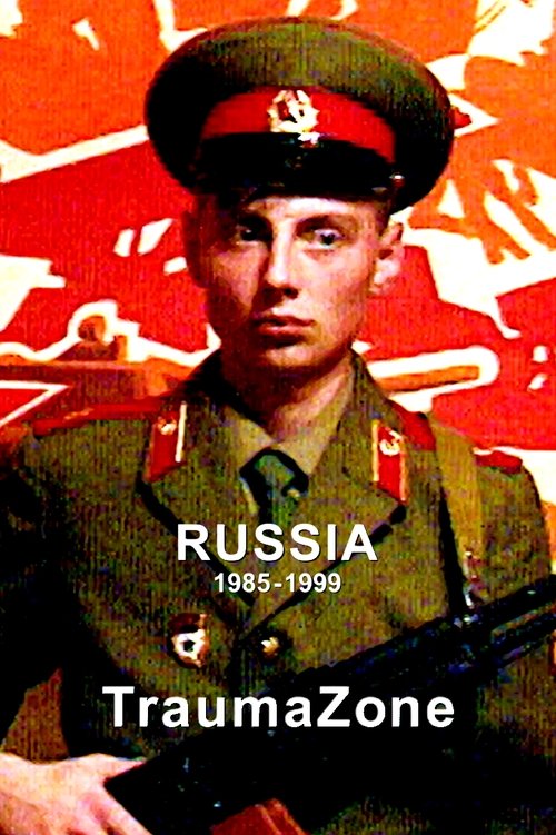 Russia 1985-1999: TraumaZone — постер