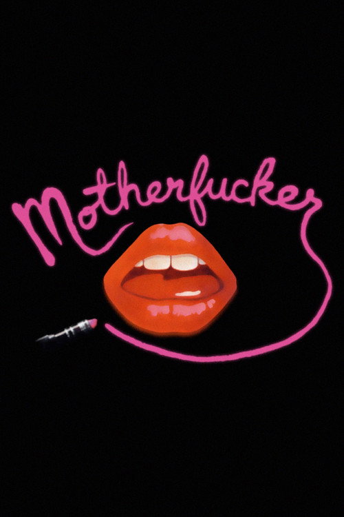 Motherfucker: A Movie — постер