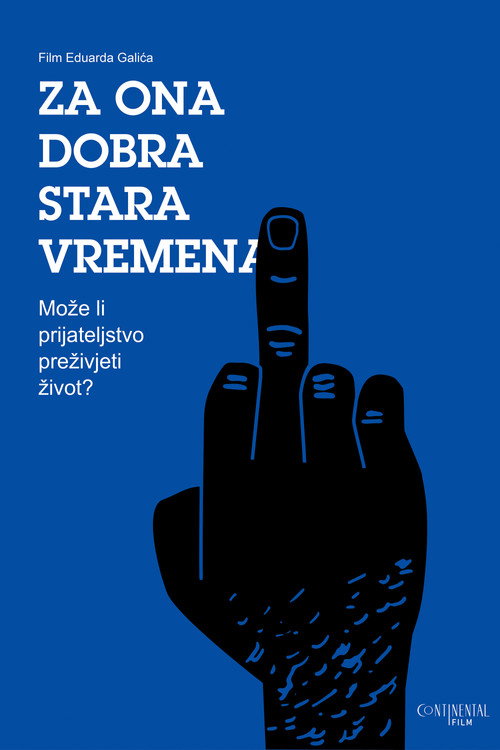 Za ona dobra stara vremena — постер