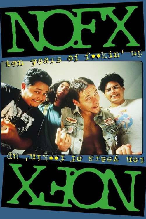 NOFX - Ten Years of Fuckin' Up — постер
