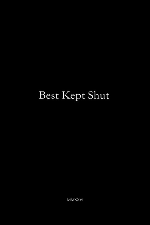 Best Kept Shut — постер