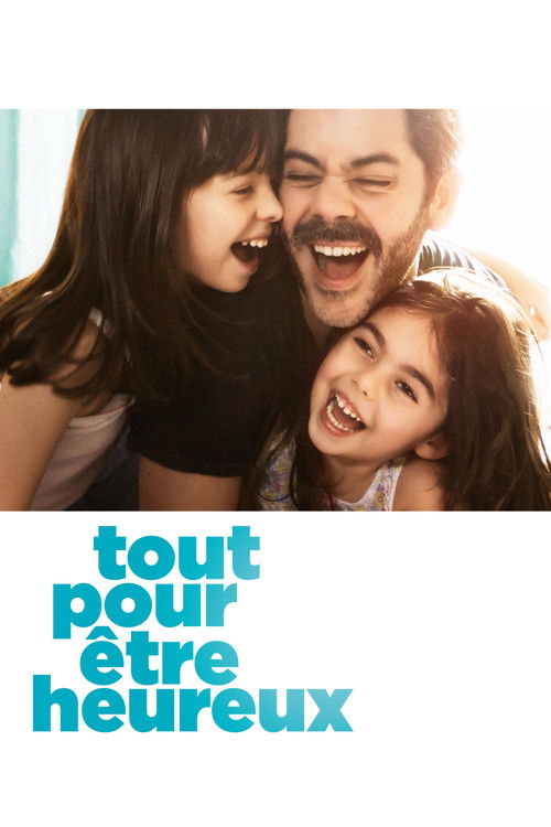 Tout pour être heureux — постер