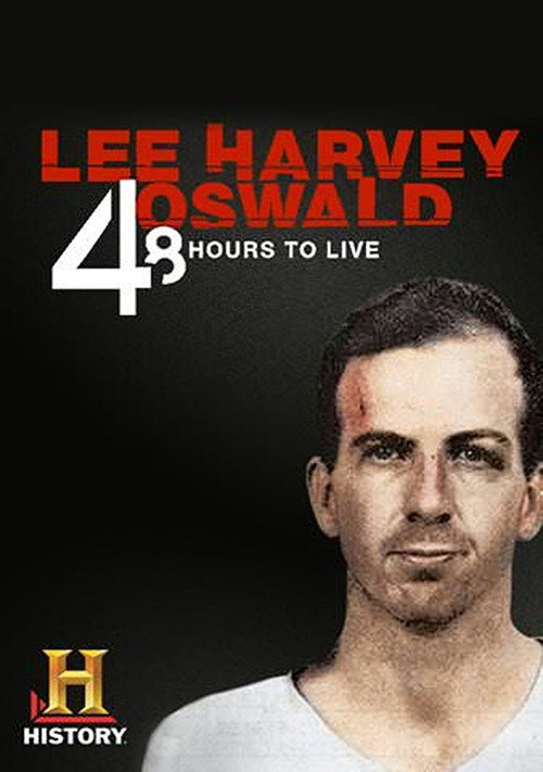 Lee Harvey Oswald: 48 Hours to Live — постер
