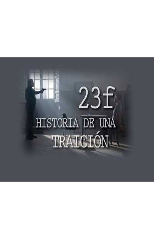 23-F: Historia de una traición — постер