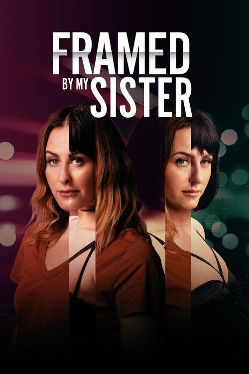 Framed by My Sister — постер