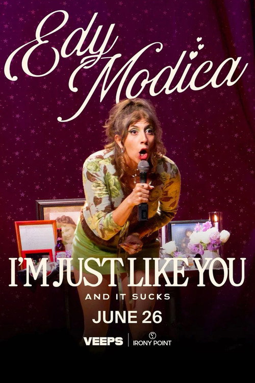 Edy Modica: I'm Just Like You (And It Sucks) — постер