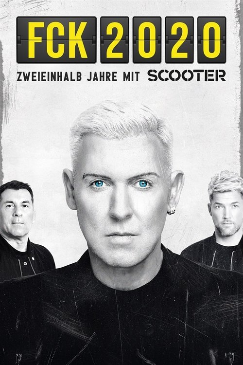 FCK 2020 – Zweieinhalb Jahre mit Scooter — постер
