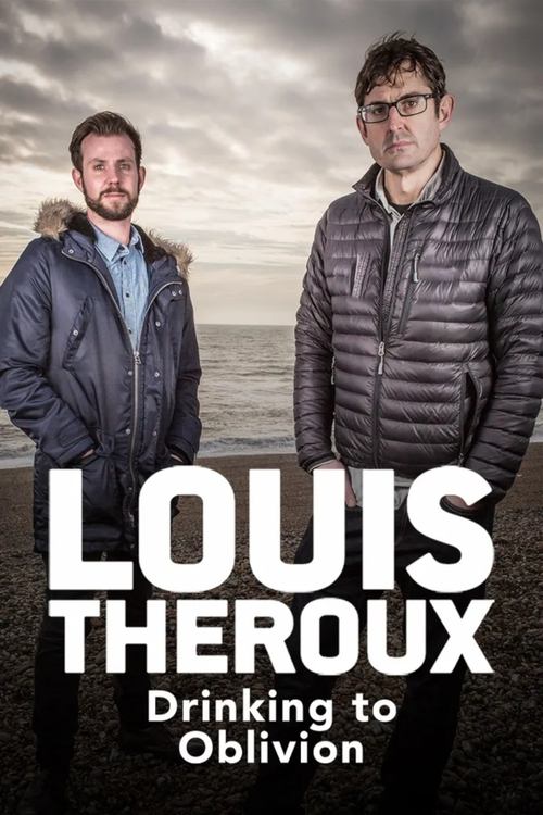 Louis Theroux: Drinking to Oblivion — постер