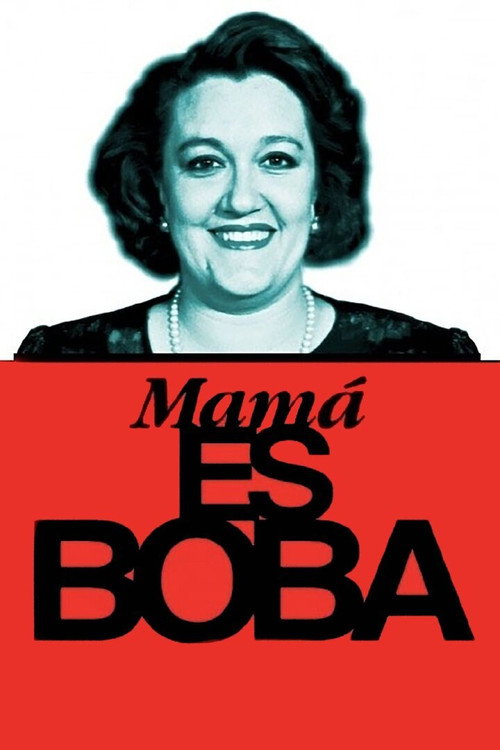 Mamá es boba — постер