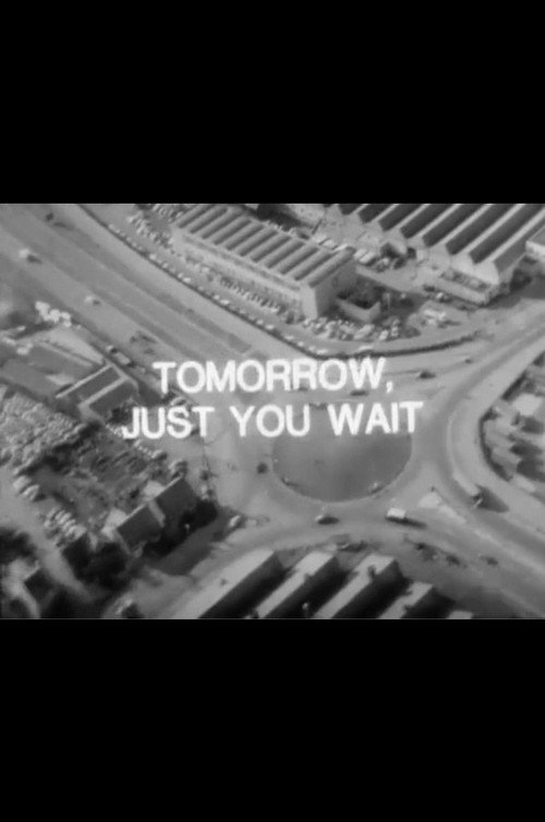 Tomorrow, Just You Wait — постер
