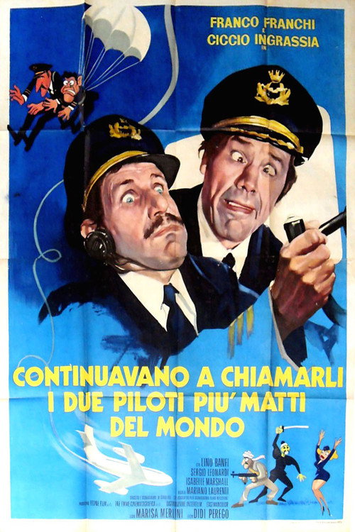 Continuavano a chiamarli i due piloti più matti del mondo — постер