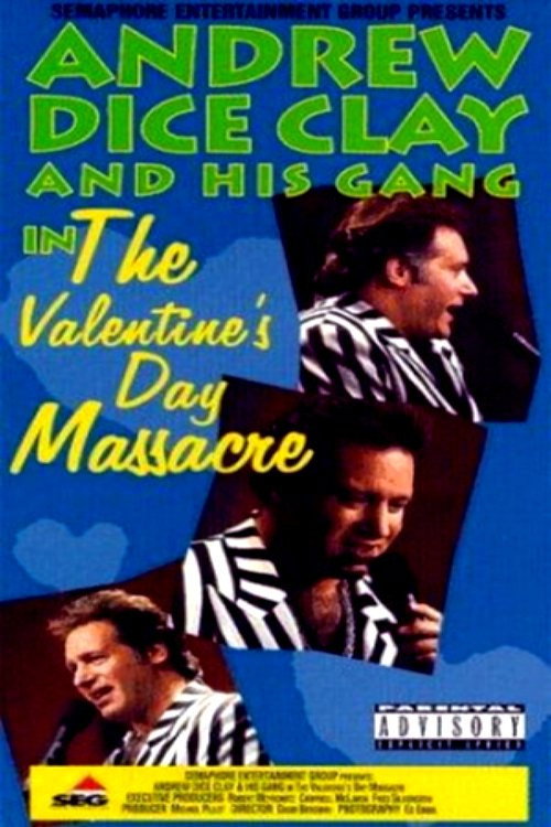 Andrew Dice Clay and His Gang Live! The Valentine's Day Massacre — постер