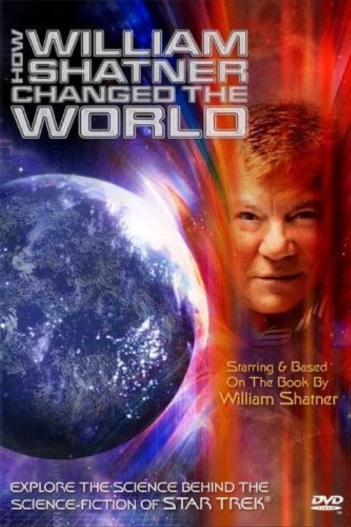How William Shatner Changed the World — постер