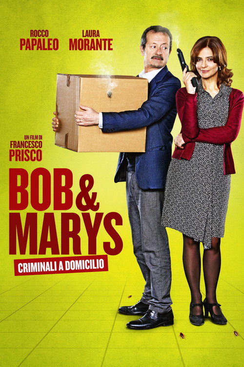 Bob & Marys - Criminali a domicilio — постер