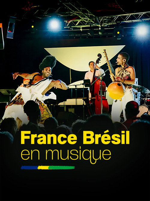 France-Brésil en musique — постер
