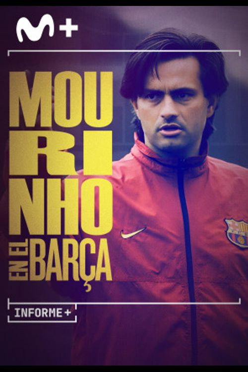 Informe Plus+. Mourinho en el Barça — постер