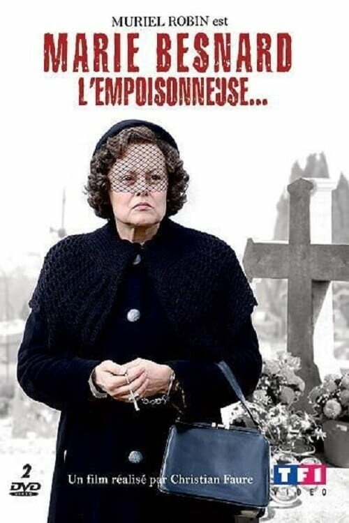 Marie Besnard l'empoisonneuse… — постер