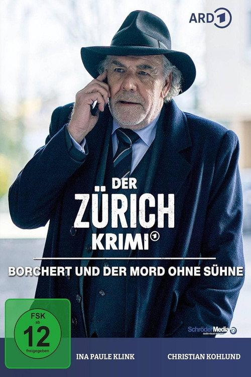 Der Zürich-Krimi: Borchert und der Mord ohne Sühne — постер