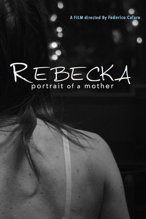 Rebecka, Portrait of a Mother — постер