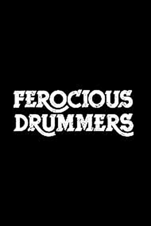 Ferocious Drummers — постер