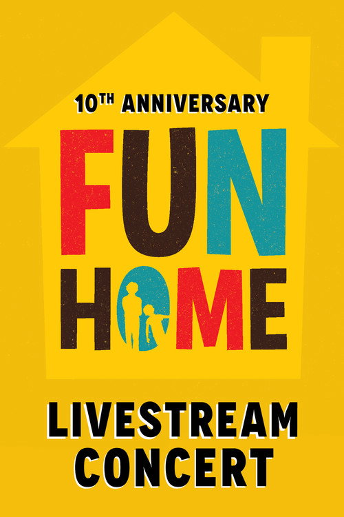 Fun Home: 10th Anniversary Reunion Concert — постер