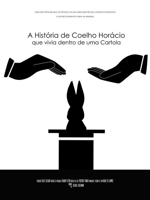 A história de Coelho Horácio que vivia dentro de uma cartola — постер
