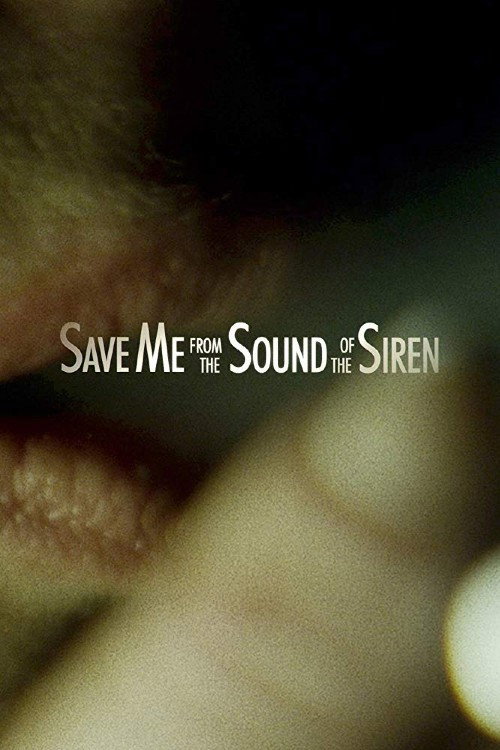 Save Me from the Sound of the Siren — постер