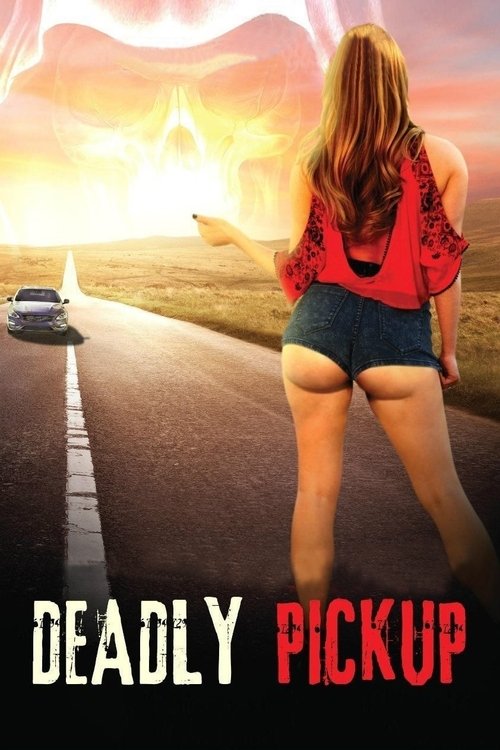 Deadly Pickup — постер