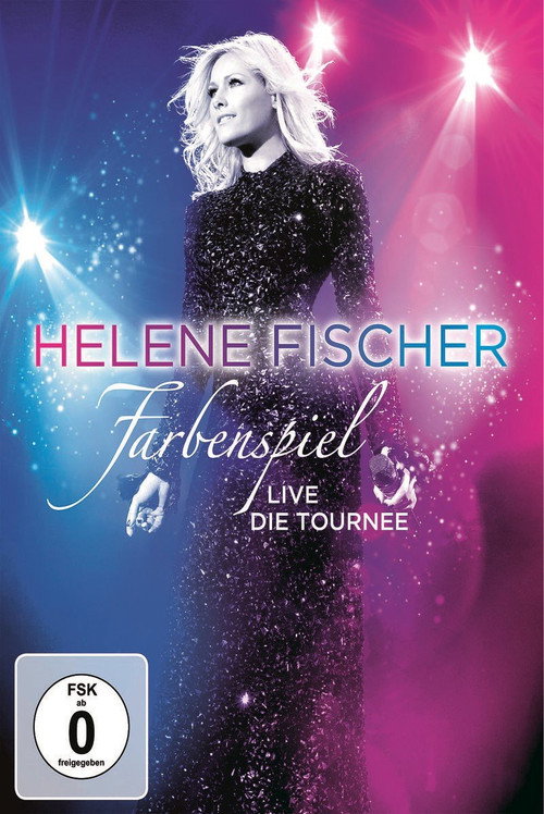 Helene Fischer: Farbenspiel Live Die Tournee — постер