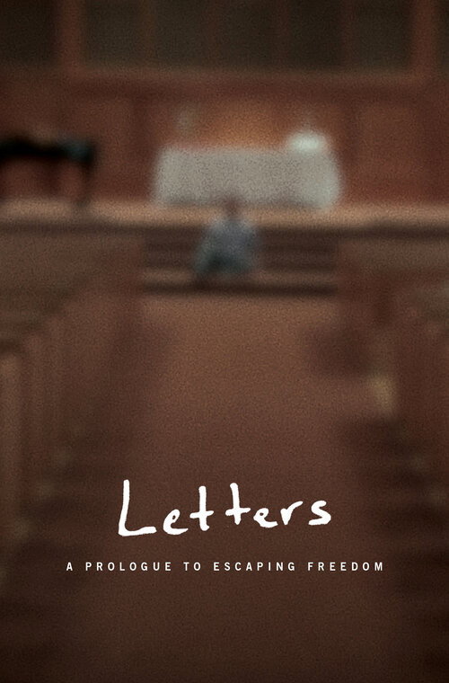 Letters: A Prologue to Escaping Freedom — постер
