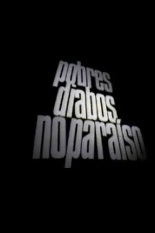 Pobres Diabos No Paraíso — постер