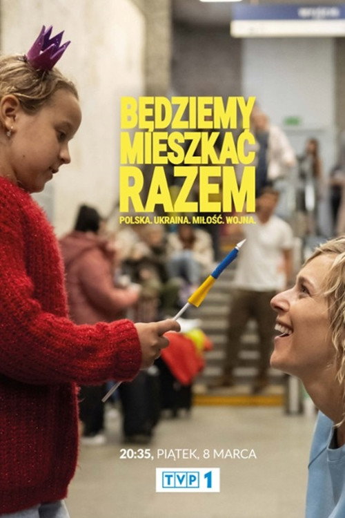Będziemy mieszkać razem — постер